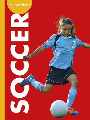 cover image of Curious about Soccer